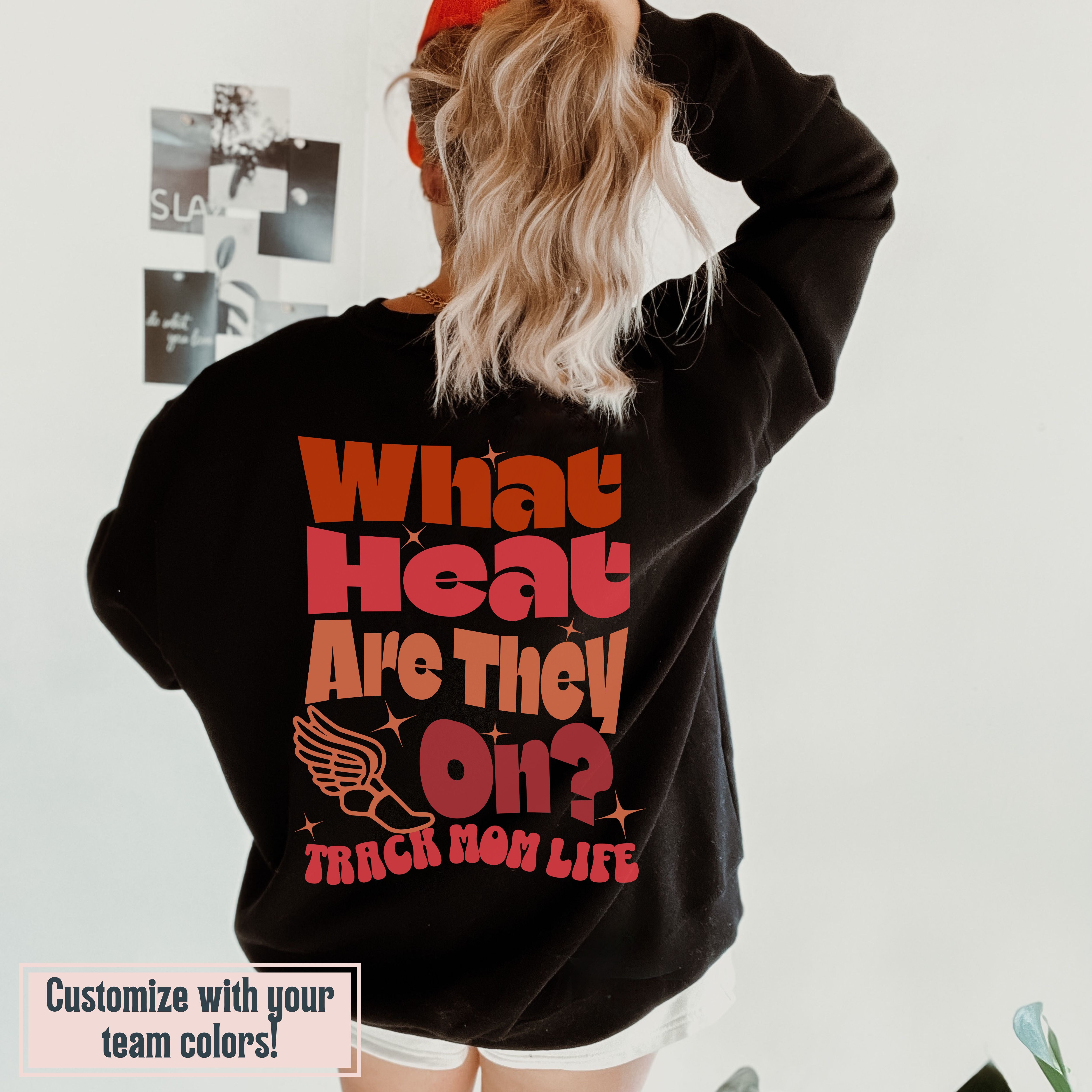 What Heat Are They On? Track Sweatshirt